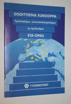 Osoitteena Eurooppa : työnhakijan, ammatinharjoittajan ja...