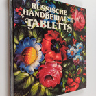 Irina Krapiwina : Russische handbemalte Tabletts - pikkukuva 1
