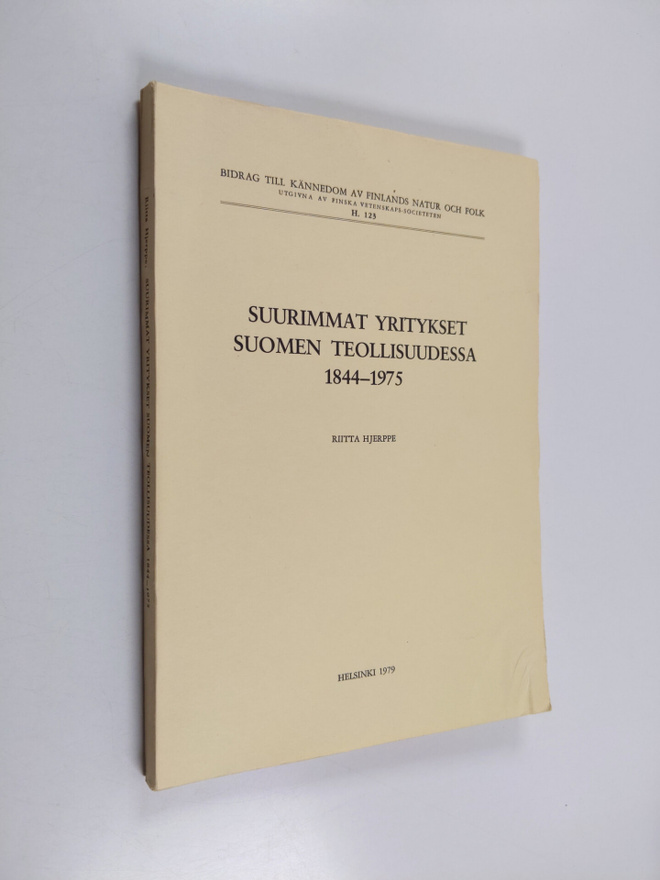 Riitta Hjerppe : Suurimmat yritykset Suomen teollisuudess...