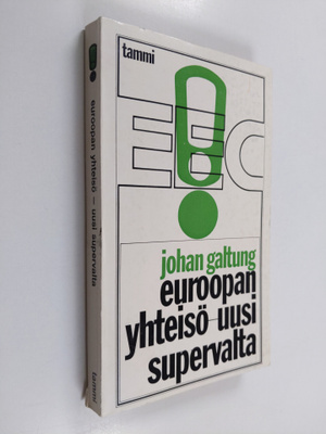 Johan Galtung : Euroopan yhteisö - uusi supervalta