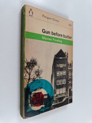 Nicolas Freeling : Gun Before Butter