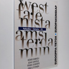 Westfalenista Amsterdamiin : nykyaika, historia, EU - pikkukuva 1