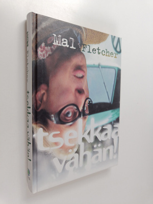Mal Fletcher : Tsekkaa vähän!