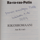 Ari Kyyrö : Ra-ra-ras-Putin : rikosromaani (signeerattu, ... - pikkukuva 3