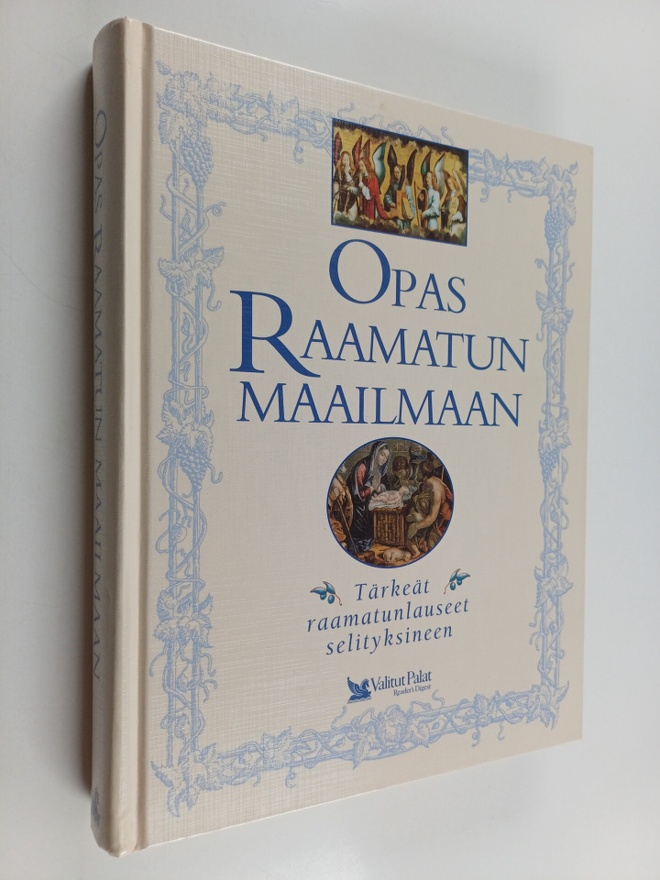 Opas Raamatun maailmaan : tärkeät raamatunlauseet selityk...