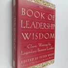 Peter Krass : The book of leadership wisdom : classic wri... - pikkukuva 1
