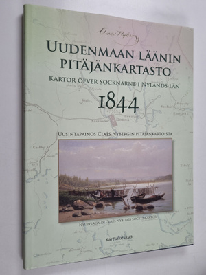 Claes Nyberg : Uudenmaan läänin pitäjänkartasto 1844 : uu...
