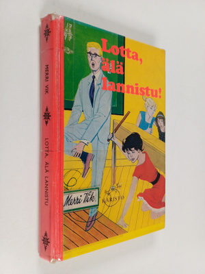 Merri Vik : Lotta, älä lannistu