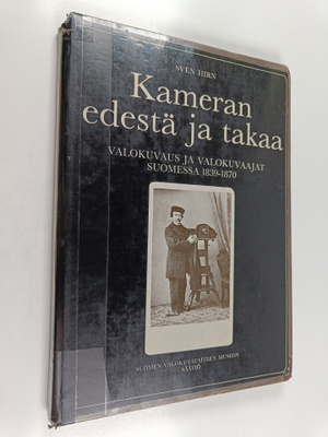 Sven Hirn : Kameran edestä ja takaa : valokuvaus ja valok...