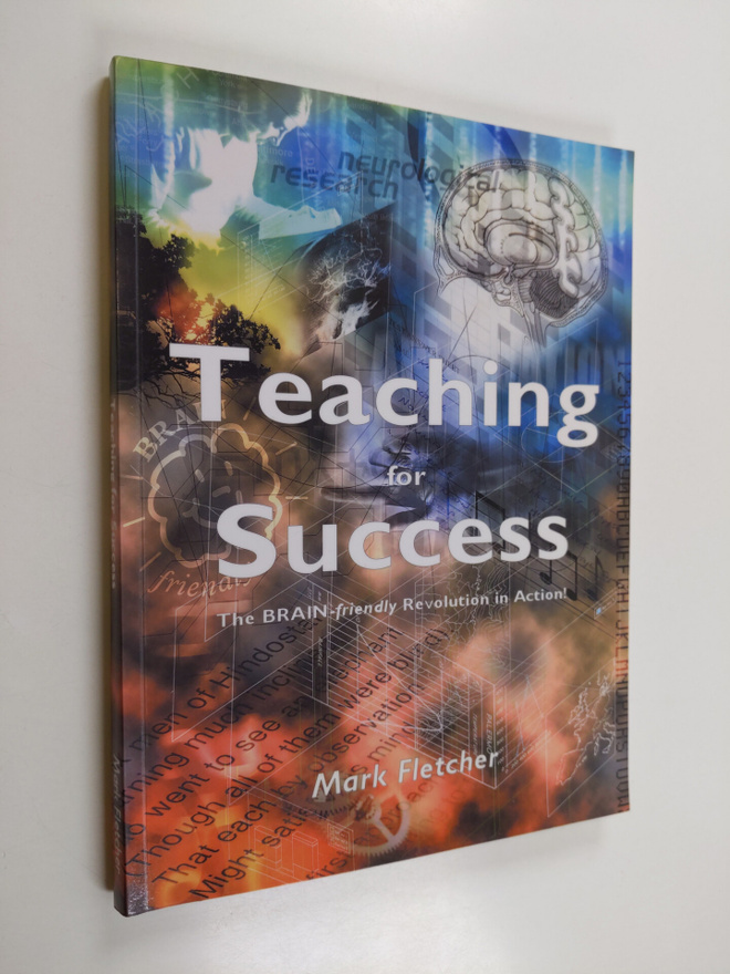 Mark Fletcher : Teaching for success : the brain-friendly...