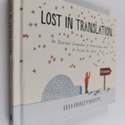 Ella Frances Sanders : Lost in translation : an illustrat... - pikkukuva 1