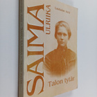 Lauhalan Antti : Saima Ulriika : talon tytär - pikkukuva 1