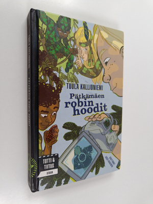 Tuula Kallioniemi : Pätkämäen robin hoodit