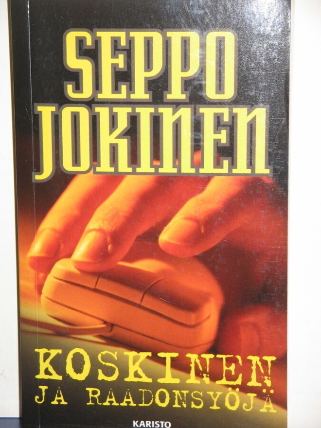 Seppo Jokinen : KOSKINEN ja RAADONSYÖJÄ