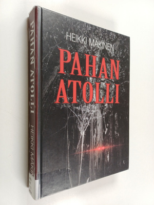 Heikki Mäkinen : Pahan atolli