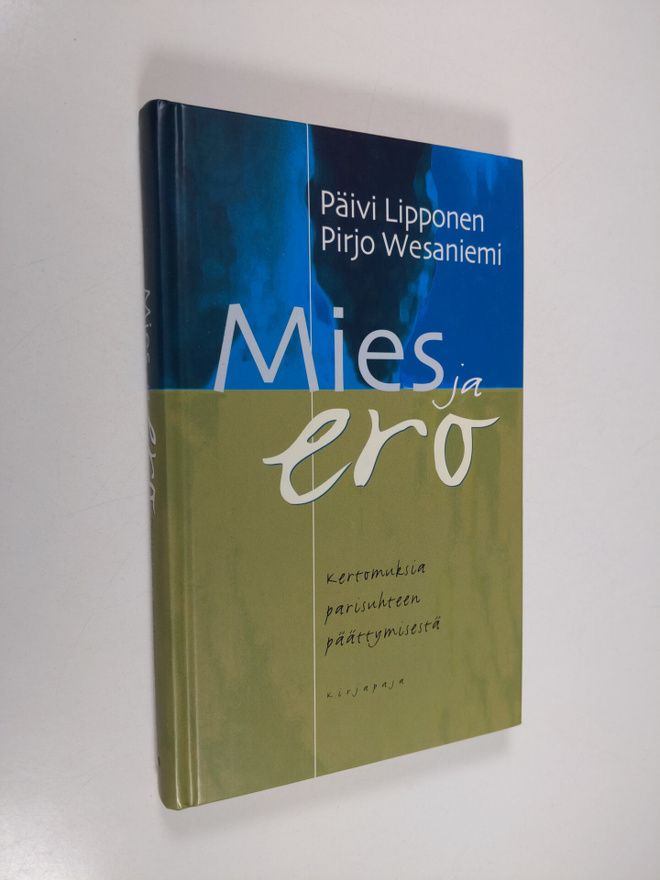 Päivi (toim.) Lipponen : Mies ja ero : kertomuksia parisu...