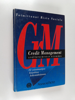 Credit management : luottotoiminnan käsikirja
