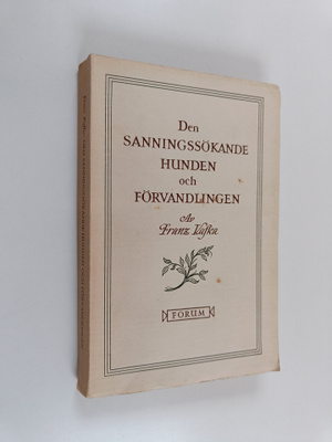 Franz Kafka : Den sanningssökande hunden