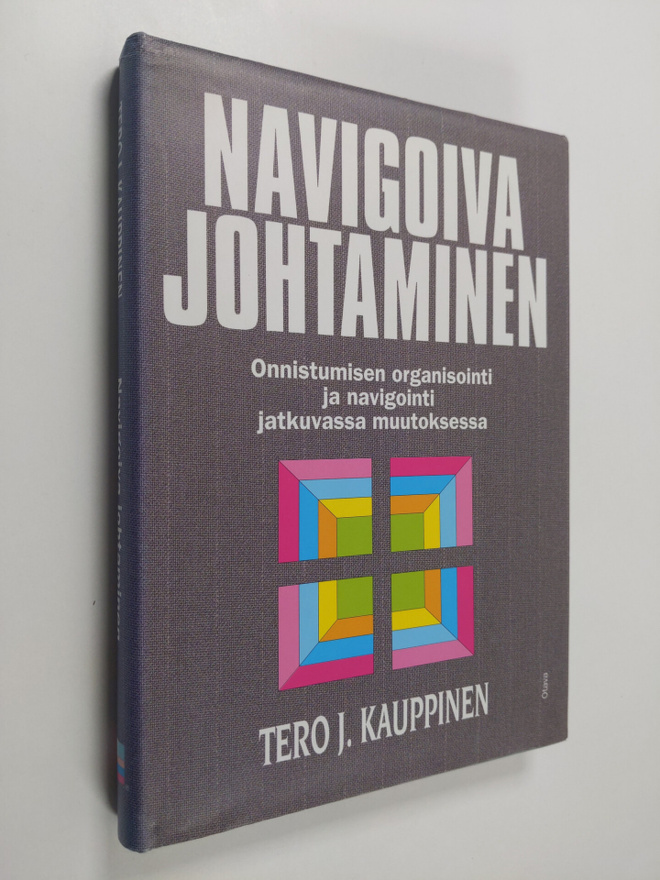 Tero J. Kauppinen : Navigoiva johtaminen (signeerattu)