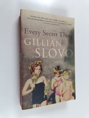 Gillian Slovo : Every secret thing : My family, my country