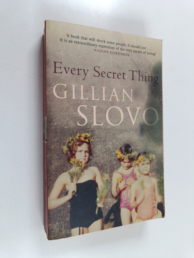 Gillian Slovo : Every secret thing : My family, my country