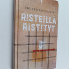 Eduard Kotsergin : Risteillä ristityt : muistiinpanot pol... - pikkukuva 1