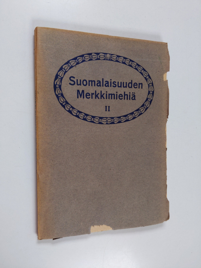 Suomalaisuuden merkkimiehiä 2 : Paavo Tikkanen - Fredrik ...