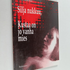 Jorma Heinonen : Silja nukkuu, Kustaa on jo vanha mies - pikkukuva 1