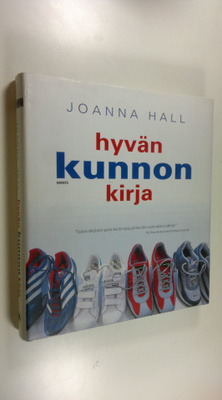 Joanna Hall : Hyvän kunnon kirja : kattava opas kokonaisv...