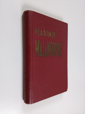 Vladimir Majakovski : Runoja ja runoelmia