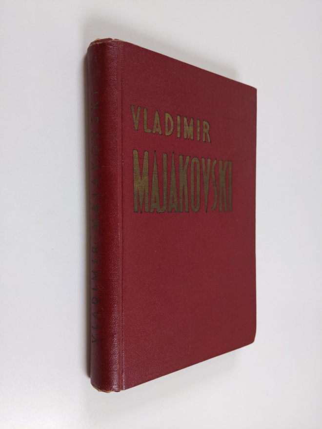 Vladimir Majakovski : Runoja ja runoelmia