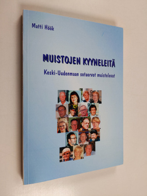 Matti Höök : Muistojen kyyneleet : Keski-Uudenmaan sotaor...