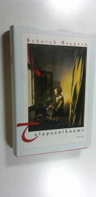 Deborah Moggach : Tulppaanikuume