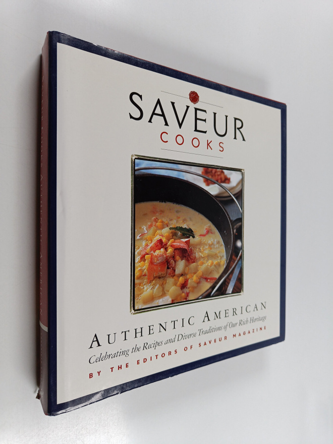 Colman Andrews ym. : Saveur Cooks Authentic American - Ce...