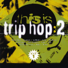 Various • This Is... Trip Hop:2 • 3xCD - pikkukuva 1