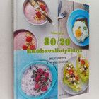 Mia Karlsson : 80/20 ruokavaliotyökirja : opas tasapainoi... - pikkukuva 1
