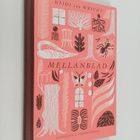 Heidi von Wright : Mellanblad - pikkukuva 1