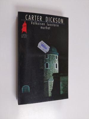 Carter Dickson : Valkoisen luostarin murhat