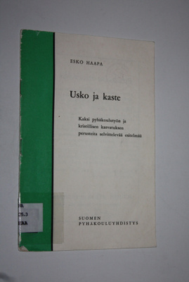 Esko Haapa : Usko ja kaste : kaksi pyhäkoulutyön ja krist...