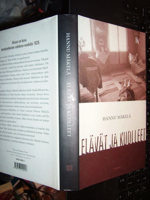 Hannu Mäkelä : Elävät ja kuolleet ( 1 p. 2008 ) sis. postik.