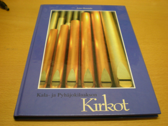 Ismo Hannula: Kala- ja Pyhäjokilaakson kirkot