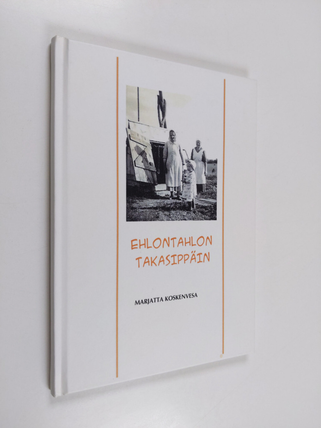 Marjatta Koskenvesa : Ehlontahlon takasippäin