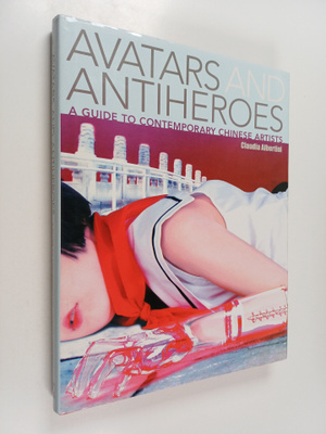 Claudia Albertini : Avatars and antiheroes : a guide to c...