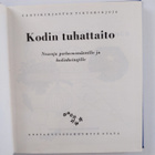Kodin tuhattaito : neuvoja perheenemännille ja kodinhoita... - pikkukuva 3