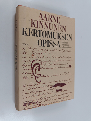 Aarne Kinnunen : Kertomuksen opissa : avoimen maailman ha...