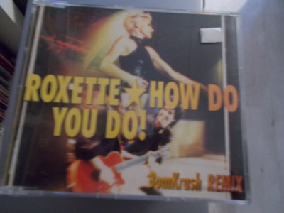 CDM ROXETTE ** HOW DO YOU DO **