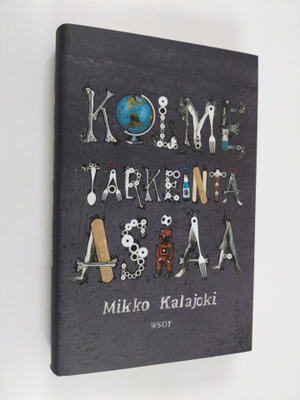 Mikko Kalajoki : Kolme tärkeintä asiaa