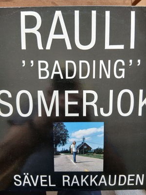 Rauli Badding Somerjoki : Sävel rakkauden.