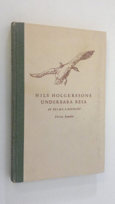 Selma Lagerlöf : Nils Holgerssons underbara resa - första...