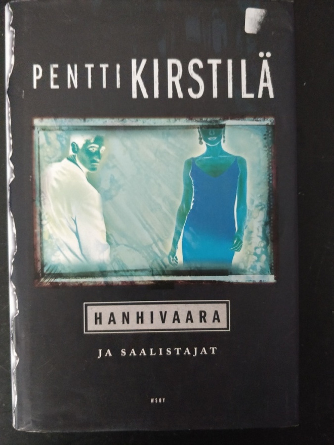 Pentti Kirstilä: Hanhivaara ja saalistajat